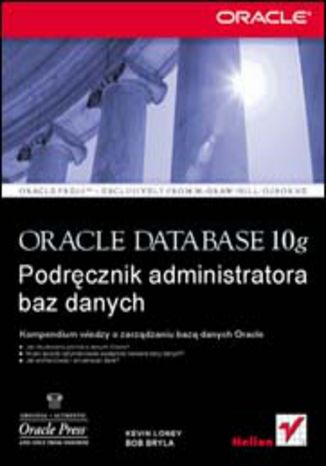 Ebook Oracle Database 10g. Podręcznik administratora baz danych