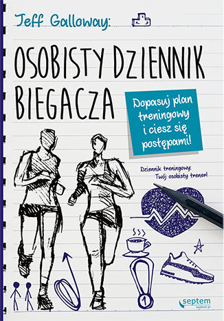 Okładka książki Osobisty dziennik biegacza. Dopasuj plan treningowy i ciesz się postępami!