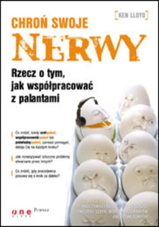 Okładka: Chroń swoje nerwy. Rzecz o tym jak współpracować z palantami