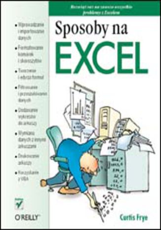 Sposoby na Excel Curtis Frye - okładka książki