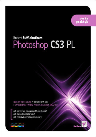 Photoshop CS3 PL. Seria praktyk Robert Shufflebotham - okładka audiobooka MP3