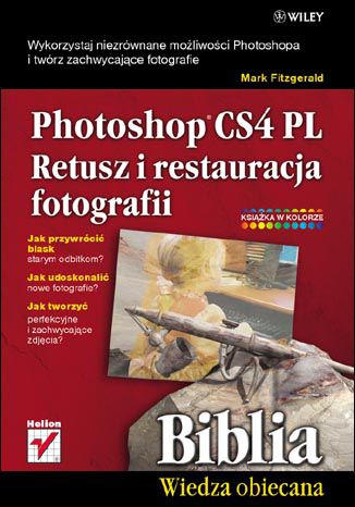 Okładka książki Photoshop CS4 PL. Retusz i restauracja fotografii. Biblia