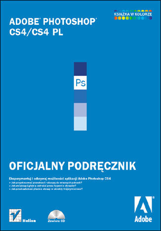 Adobe Photoshop CS4/CS4 PL. Oficjalny podręcznik Adobe Creative Team  - okładka książki