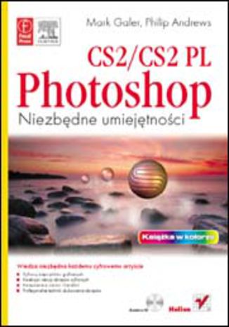 Photoshop CS2/CS2 PL. Niezbędne umiejętności Mark Galer, Philip Andrews - okładka książki