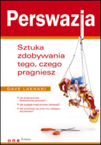 Okładka: Perswazja. Sztuka zdobywania tego, czego pragniesz
