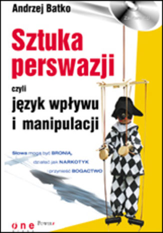 SZTUKA PERSWAZJI, czyli język wpływu i manipulacji Andrzej Batko - okładka audiobooks CD