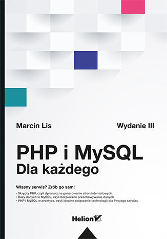 PHP i MySQL. Dla każdego. Wydanie III Marcin Lis - okładka książki