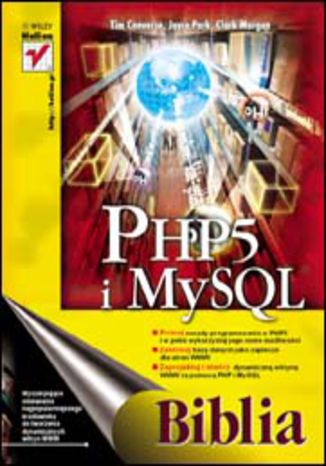 PHP5 i MySQL. Biblia Tim Converse, Joyce Park, Clark Morgan - okładka książki