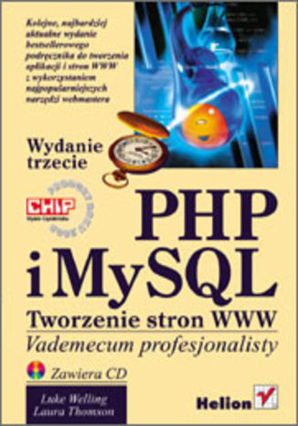 PHP i MySQL. Tworzenie stron WWW.  Vademecum profesjonalisty. Wydanie trzecie Luke Welling, Laura Thomson - okadka ksiki