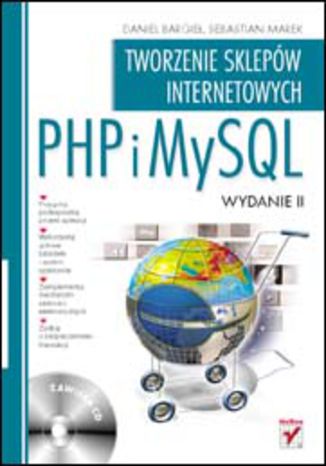 PHP i MySQL. Tworzenie sklepów internetowych. Wydanie II Daniel Bargieł, Sebastian Marek - okładka książki
