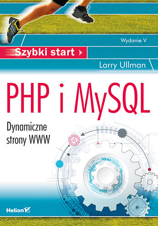 Okładka książki PHP i MySQL. Dynamiczne strony WWW. Szybki start. Wydanie V