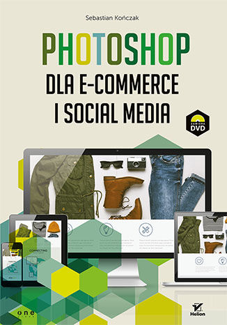 Okładka:Photoshop dla e-commerce i social media 