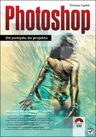 Okładka książki/ebooka Photoshop. Od pomysłu do projektu