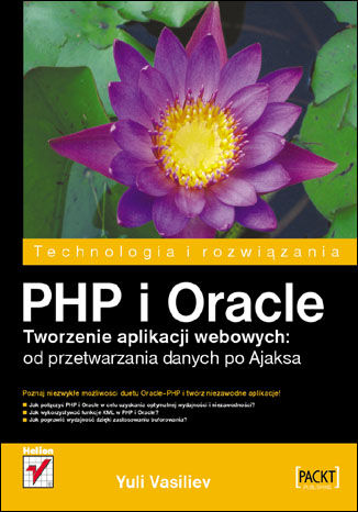 Okładka:PHP i Oracle. Tworzenie aplikacji webowych: od przetwarzania danych po Ajaksa 