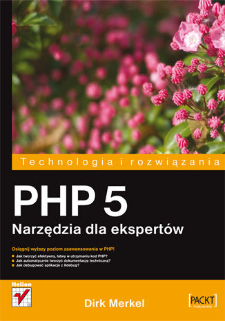 PHP 5. Narzędzia dla ekspertów Dirk Merkel - okładka książki