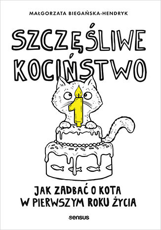 Szczliwe kocistwo. Jak zadba o kota w pierwszym roku ycia Magorzata Biegaska-Hendryk - okadka audiobooka MP3
