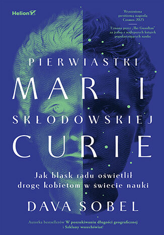 Okładka: Pierwiastki Marii Skłodowskiej-Curie. Jak blask radu oświetlił drogę kobietom w świecie nauki