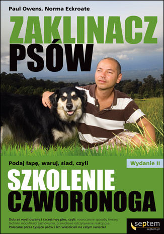 Okładka: Zaklinacz psów. Podaj łapę, waruj, siad, czyli szkolenie czworonoga