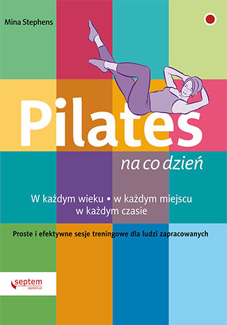 Pilates na co dzień Mina Stephens - okładka audiobooks CD