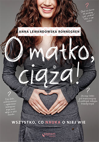 O matko, ciąża! Wszystko, co nauka o niej wie Anna Lewandowska Ronnegren - okładka audiobooka MP3