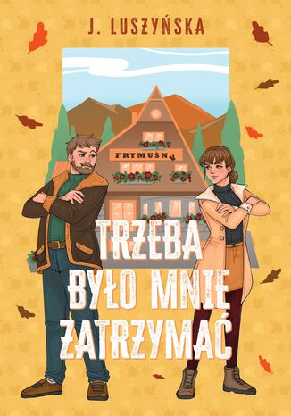 Okładka: Trzeba było mnie zatrzymać