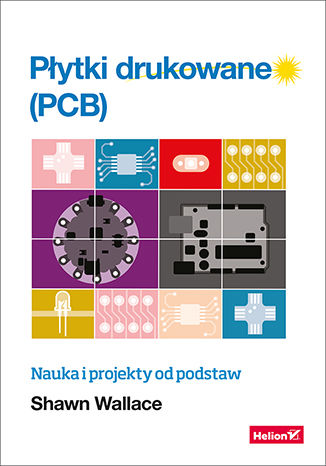 Okładka książki Płytki drukowane (PCB). Nauka i projekty od podstaw