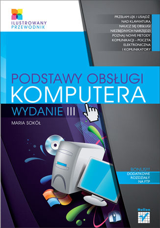 Podstawy obsługi komputera. Ilustrowany przewodnik. Wydanie III Maria Sokół - okładka audiobooks CD
