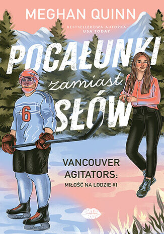 Okładka: Pocałunki zamiast słów. Vancouver Agitators: miłość na lodzie #1