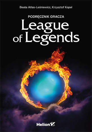 Nieoficjalny podręcznik gracza League of Legends Beata Atłas-Leśniewicz, Krzysztof Kopel - okładka audiobooks CD