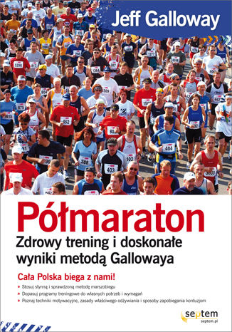 Okładka książki Półmaraton. Zdrowy trening i doskonałe wyniki metodą Gallowaya