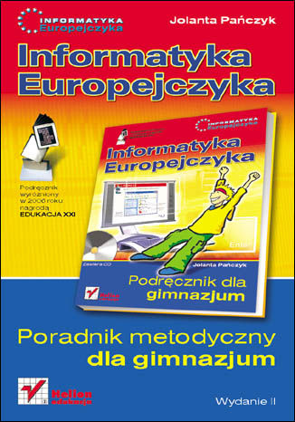 Okładka: Informatyka Europejczyka. Poradnik metodyczny dla gimnazjum. Wydanie II