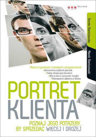 Portret klienta. Poznaj jego potrzeby, by sprzedać więcej i drożej Dorota Staniszewska, Marek Staniszewski - okładka audiobooka MP3