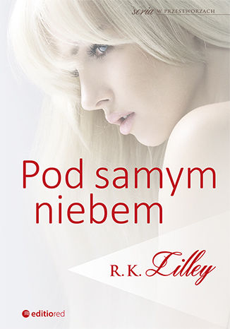 Pod samym niebem R. K. Lilley - okładka audiobooka MP3