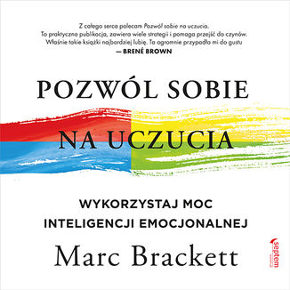 Okładka: Pozwól sobie na uczucia. Wykorzystaj moc inteligencji emocjonalnej