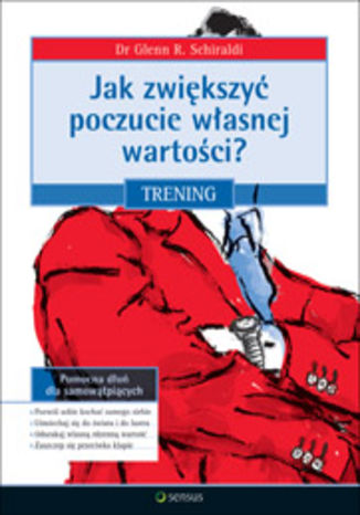 Okładka książki/ebooka Jak zwiększyć poczucie własnej wartości? Trening