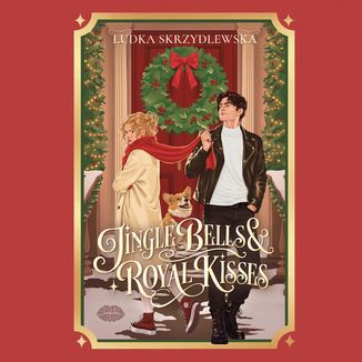 Jingle Bells & Royal Kisses Ludka Skrzydlewska - ok�adka audiobooka MP3
