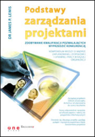 Okładka: Podstawy zarządzania projektami. Zdobywanie kwalifikacji pozwalających wyprzedzić konkurencję