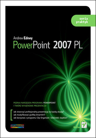 PowerPoint 2007 PL. Seria praktyk Andrew Edney - okładka książki