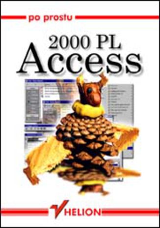 Po prostu Access 2000 PL Deborah S. Ray, Eric S. Ray - okładka książki