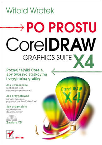 Okładka książki/ebooka Po prostu CorelDraw Graphics Suite X4