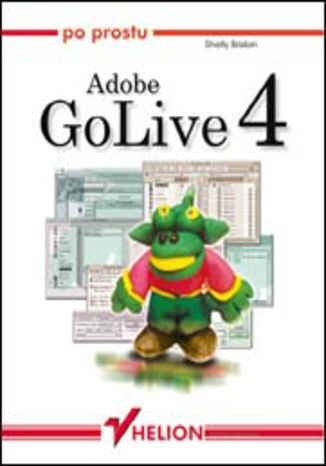Po prostu Adobe GoLive 4 Shelly Brisbin - okładka książki