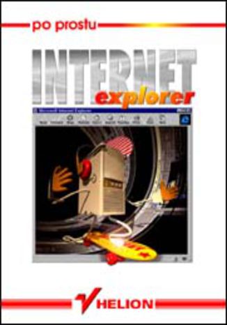 Okładka: Po prostu Internet Explorer