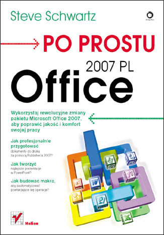 Po prostu Office 2007 PL Steve Schwartz - okładka książki