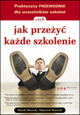 Okładka: Praktyczny przewodnik dla uczestników szkoleń, czyli jak przeżyć każde szkolenie