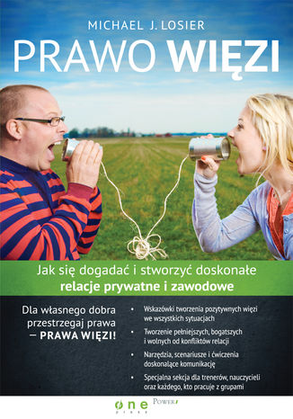 Okładka: Prawo Więzi. Jak się dogadać i stworzyć doskonałe relacje prywatne i zawodowe