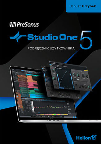 PreSonus Studio One. Podręcznik użytkownika Janusz Grzybek - okładka audiobooks CD