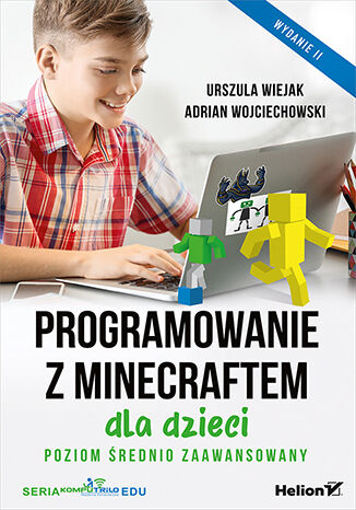 Okładka:Programowanie z Minecraftem dla dzieci. Poziom średnio zaawansowany. Wydanie II 