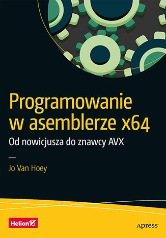 Okładka: Programowanie w asemblerze x64. Od nowicjusza do znawcy AVX