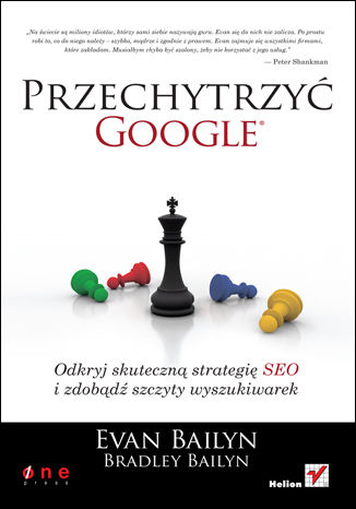 Okładka: Przechytrzyć Google. Odkryj skuteczną strategię SEO i zdobądź szczyty wyszukiwarek