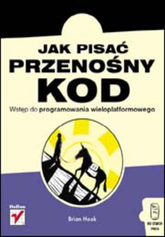 Okładka: Jak pisać przenośny kod. Wstęp do programowania wieloplatformowego
